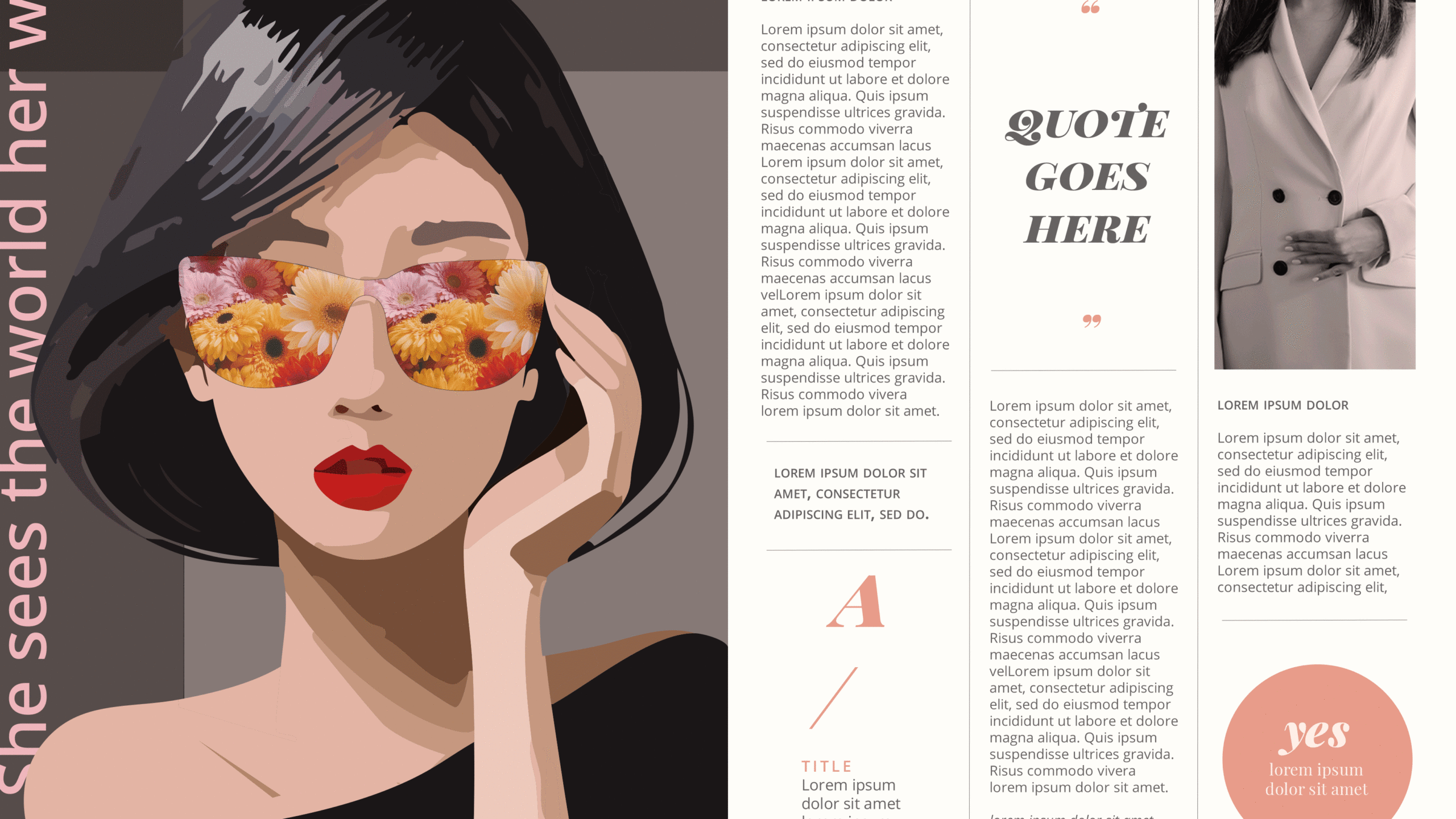 See sees the World her way.